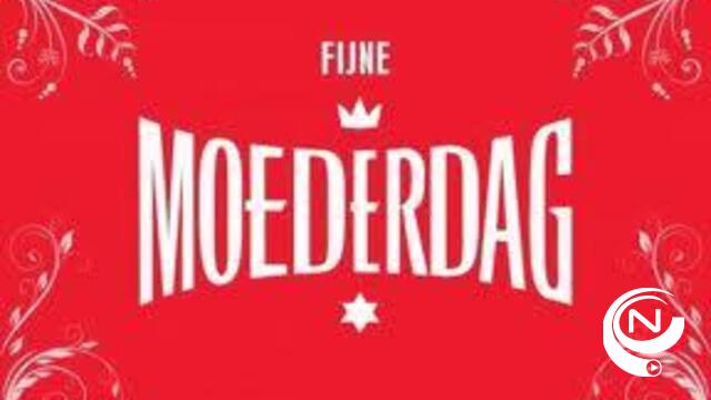 Gelukkige Moederkesdag : hoogdag voor moeders in het Neteland 