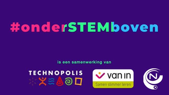Technopolis en VAN IN lanceren videoreeks onderSTEMboven