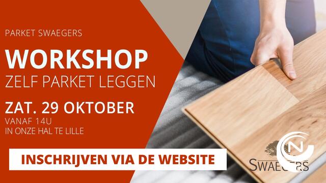 Swaegers Parket Wechelderzande : 'Gratis workshop zelf parket leggen voor de doe-het-zelver'