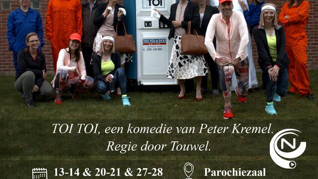 Toneelkring Touwel presenteert ‘Toi Toi’;  een van de pot gerukt verhaal