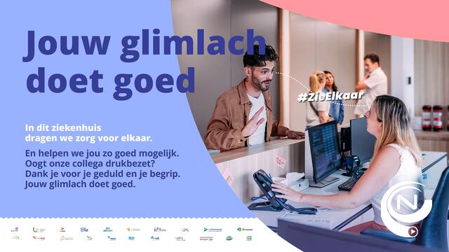 De 4 ziekenhuizen van ZNK trekken mee aan de alarmbel : 'Campagne tegen agressie in ziekenhuizen zet in op universele glimlach'